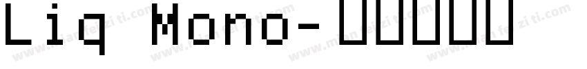 Liq Mono字体转换